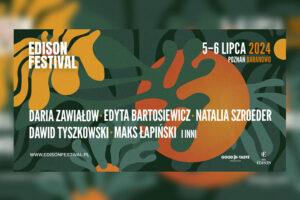 Lipcowy Edison Festival nad Jeziorem Kierskim