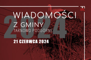 Wiadomości z gminy Tarnowo Podgórne – 14 czerwca 2024