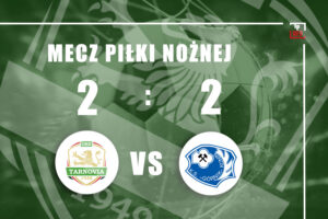 Remis 2:2 w meczu GKS Tarnovia z Górnikiem Konin