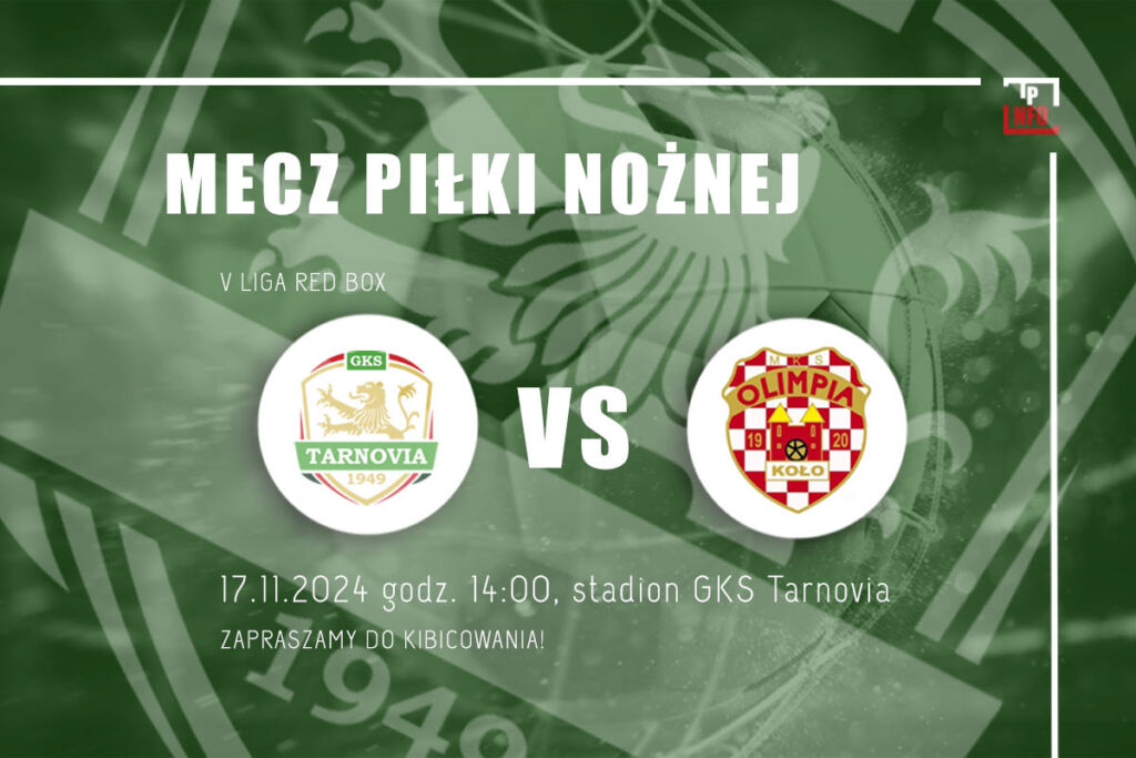 mecz gks tarnovia vs. olimpia koło