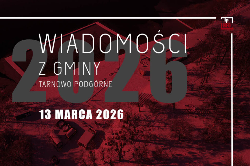 Wiadomości z gminy Tarnowo Podgórne - 13 marca 2026