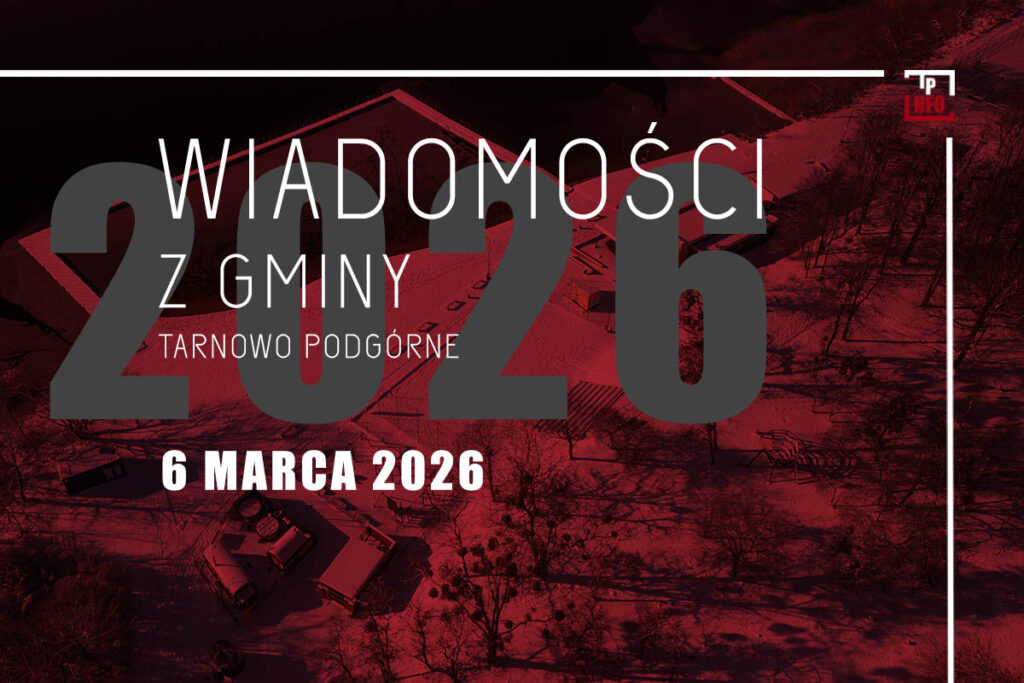 Wiadomości z gminy Tarnowo Podgórne - 6 marca 2026