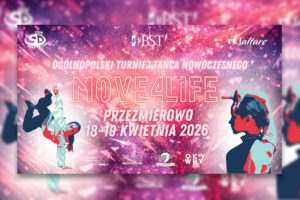 Ogólnopolski Turniej Tańca Nowoczesnego MOVE4LIFE 2026