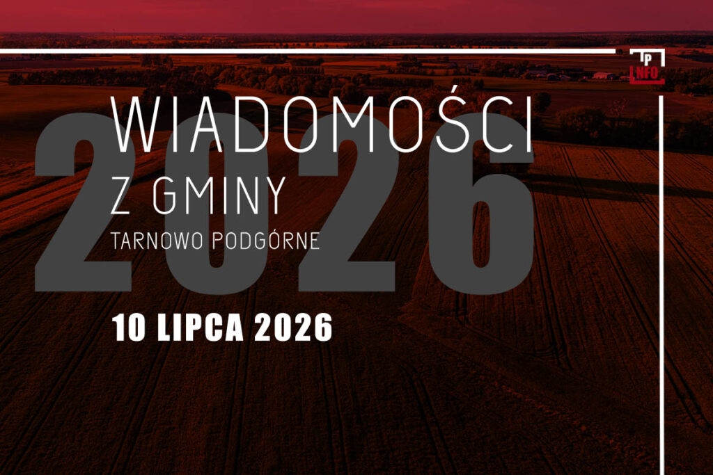 Wiadomości z gminy Tarnowo Podgórne - 10 lipca 2026