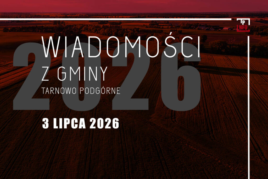 Wiadomości z gminy Tarnowo Podgórne - 3 lipca 2026