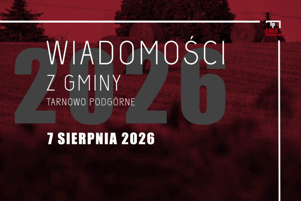 Wiadomości z gminy Tarnowo Podgórne - 07 sierpnia 2026