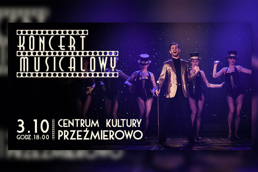 koncert musicalowy CK Przeźmierowo