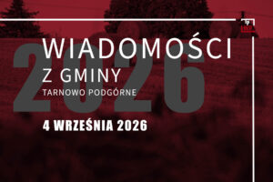 Wiadomości z gminy Tarnowo Podgórne - 4 września 2026