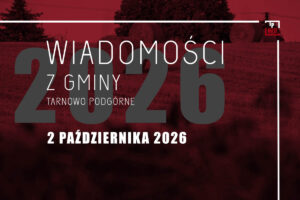 Wiadomości z gminy Tarnowo Podgórne - 2 października 2026
